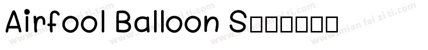 Airfool Balloon S字体转换